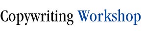 Technology Marketing Content and Copywriting -- Content Creation Process